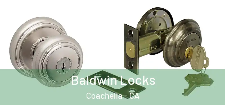  Baldwin Locks Coachella - CA