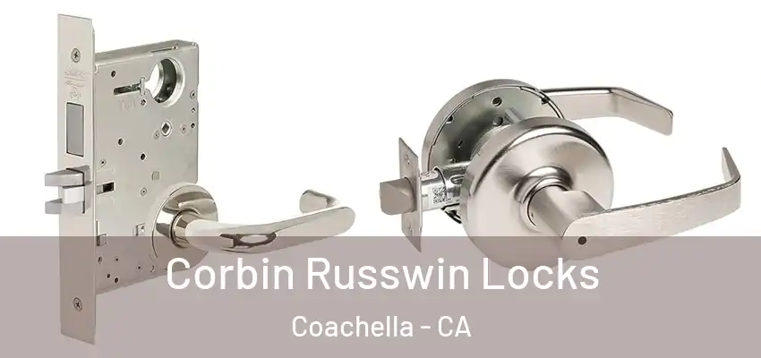 Corbin Russwin Locks Coachella - CA