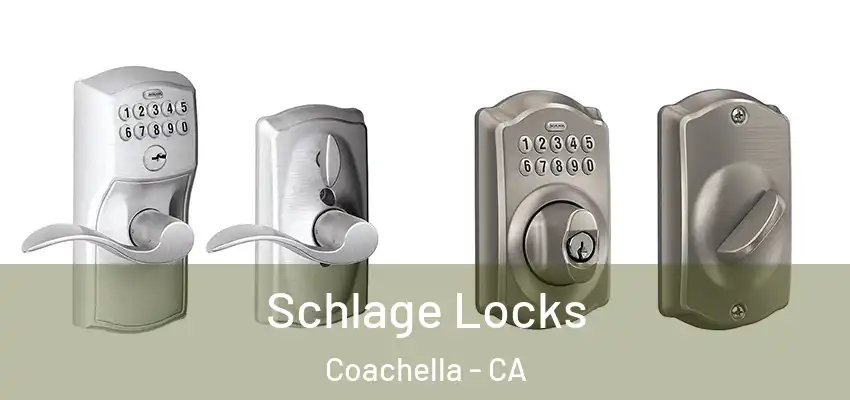  Schlage Locks Coachella - CA